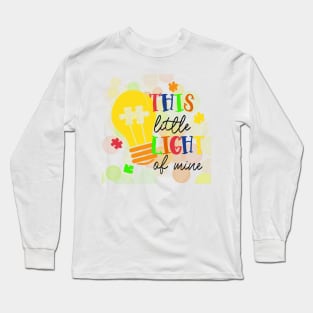 This Little Light of Mine Autism Lightbulb Design Long Sleeve T-Shirt